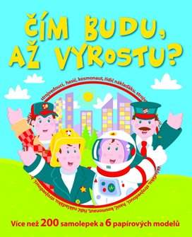Čím budu až vyrostu?