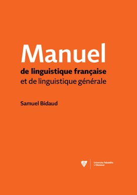 Manuel de linguistique francaise et de linguistique générale