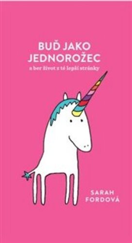 Buď jako jednorožec
