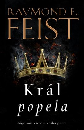 Sága ohňotvůrců Král popela