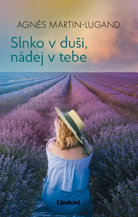 Slnko v duši, nádej v tebe