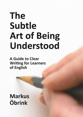 The Subtle Art of Being Understood