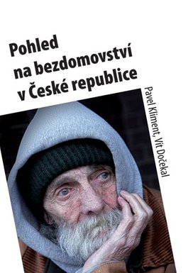 Pohled na bezdomovství v České republice
