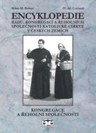 Encyklopedie řádů, kongregací a řeholních společností katolické církve v ČR