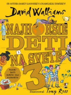 Najhoršie deti na svete 3