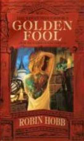 The Tawny Man 2. Golden Fool