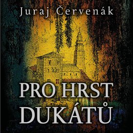 Pro hrst dukátů