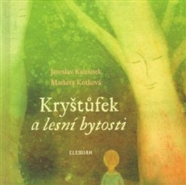 Kryštůfek a lesní bytosti