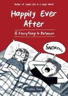 Happily Ever After & Everything in Between