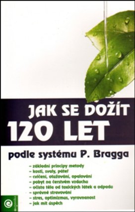 Jak se dožít 120 let