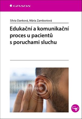 Edukační a komunikační proces u pacientů s poruchami sluchu