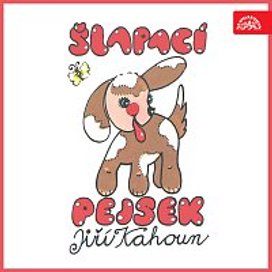 Šlapací pejsek a další pohádky