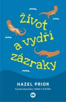 Život a vydří zázraky