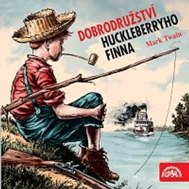 Dobrodružství Huckleberryho Finna