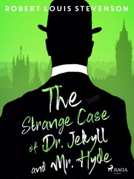 The Strange Case of Dr. Jekyll and Mr. Hyde