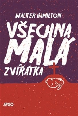 Všechna malá zvířátka
