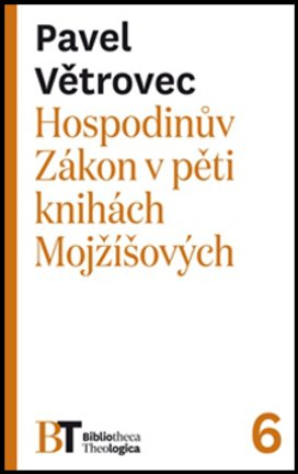Hospodinův Zákon v pěti knihách Mojžíšových