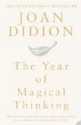 The Year of Magical Thinking