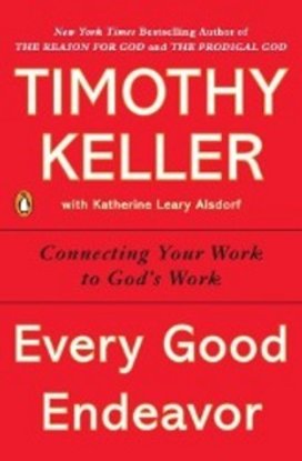 Every Good Endeavor