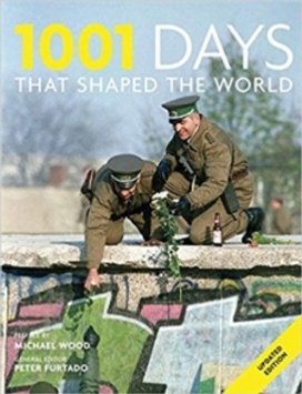 1001 Days That Shaped the World