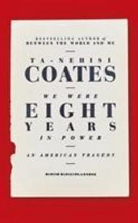 We Were Eight Years in Power