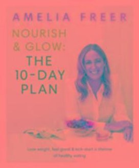 Nourish & Glow: The 10-Day Plan