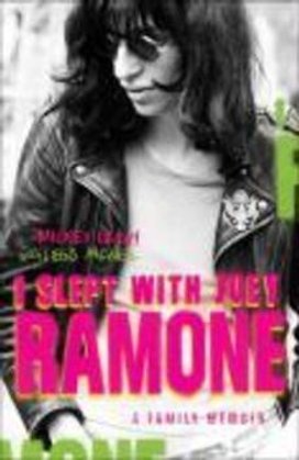 I Slept with Joey Ramone