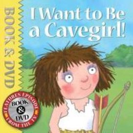 Little Princess 47. I Want to Be a Cavegirl!