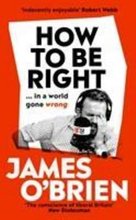 How To Be Right