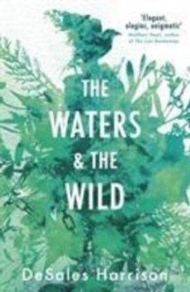 The Waters and the Wild