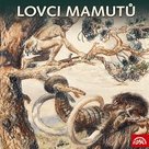 Lovci mamutů
