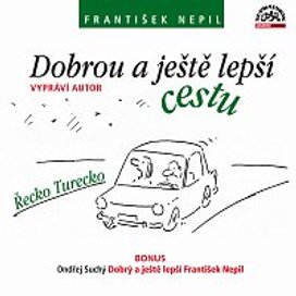 Dobrou a ještě lepší cestu