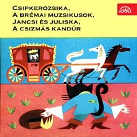 Csipkerózsika, A brémai muzsikusok, Jancsi és juliska, A csizmás kandúr