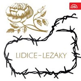Lidice - Ležáky /1942-1972/