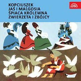 Kopciuszek, Jaś i maĺgosia, Śpiaca królewna, Zwierzeta i zbójcy