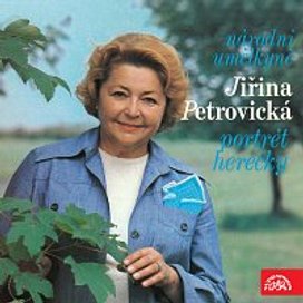 Národní umělkyně Jiřina Petrovická - Portrét herečky
