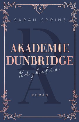 Akademie Dunbridge 3 - Kdykoliv