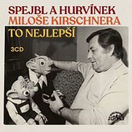 Spejbl a Hurvínek Miloše Kirschnera / To nejlepší