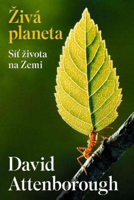 Živá planeta Síť života na Zemi