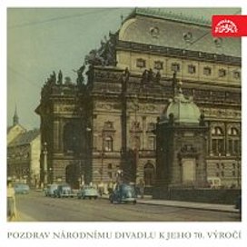 Pozdrav Národnímu divadlu k jeho 70. výročí