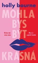 Mohla bys být krásná