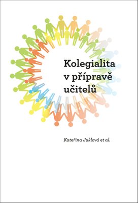 Kolegialita v přípravě budoucích učitelů