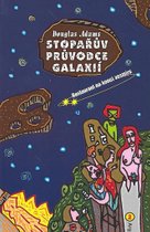 Stopařův průvodce Galaxií 2 Restaurant na konci vesmíru