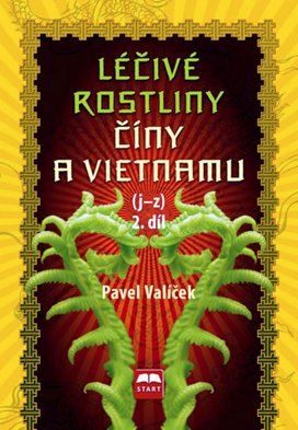 Léčivé rostliny Číny a Vietnamu 2. díl (j-z)