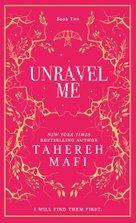 Unravel Me. Collectors Edition
