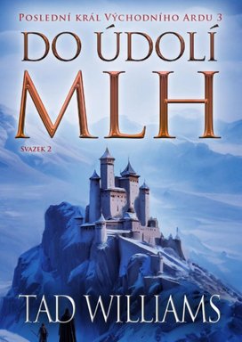 Do údolí mlh