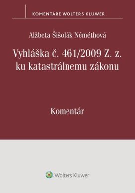 Vyhláška č. 461/2009 Z. z. ku katastrálnemu zákonu