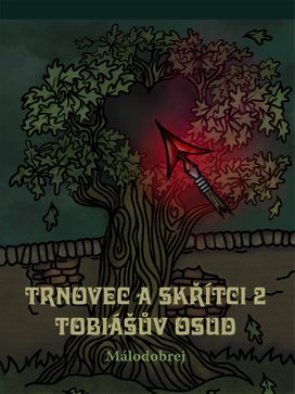 Trnovec a skřítci 2 – Tobiášův osud