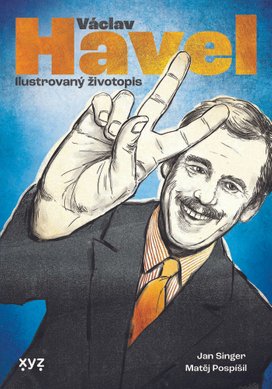 Václav Havel: ilustrovaný životopis
