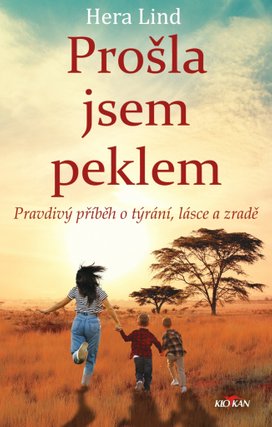Prošla jsem peklem